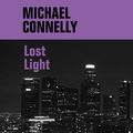 Cover Art for 9781445077833, Lost Light by Michael Connelly
