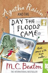 Cover Art for 9781489096968, Agatha Raisin and the Day the Floods Came (Agatha Raisin (12)) by M.C. Beaton