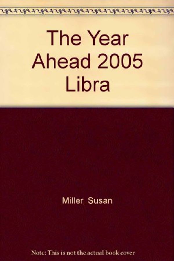 Cover Art for 9780760746677, The Year Ahead 2005: Libra by Susan Miller