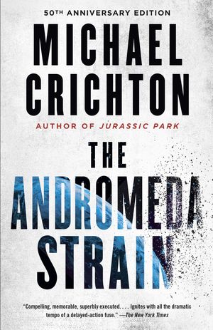 Cover Art for 9781101974490, The Andromeda Strain by Michael Crichton