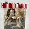 Cover Art for 0772728905140, The Hoodoo Tarot: 78-Card Deck and Book for Rootworkers by Tayannah Lee McQuillar