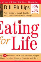Cover Art for 9780972018418, Eating for Life by Bill Phillips