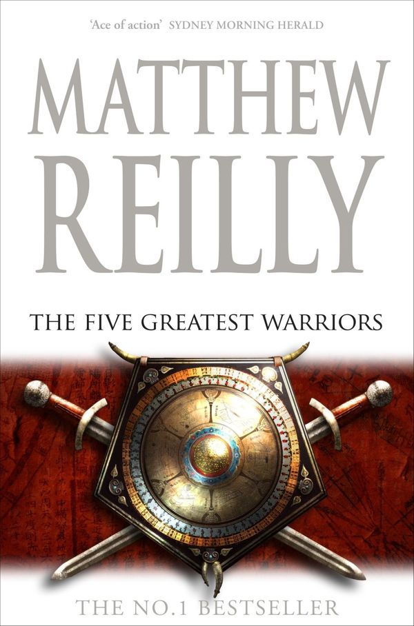Cover Art for 9781405039833, The Five Greatest Warriors by Matthew Reilly