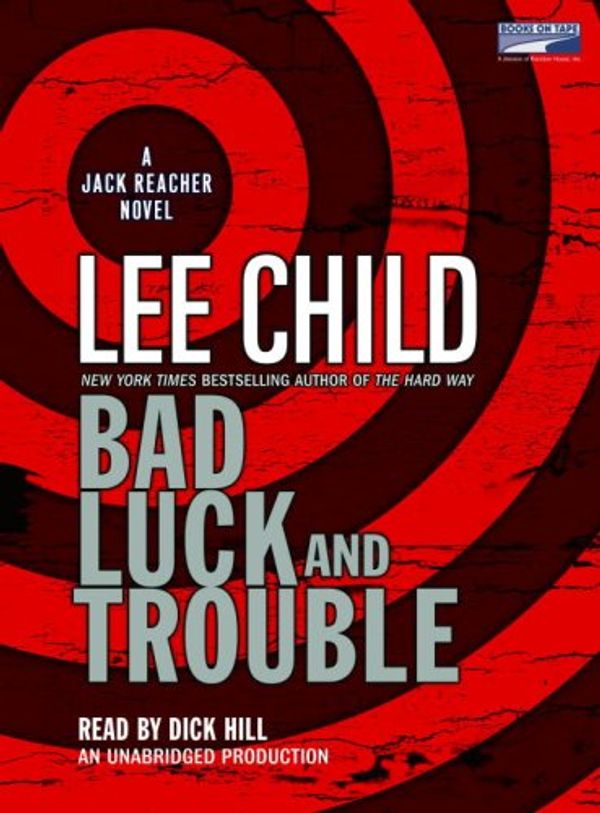 Cover Art for 9781415938652, Bad Luck and Trouble by Lee Child