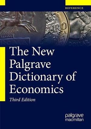 Cover Art for 9781349951888, The New Palgrave Dictionary of Economics by Macmillan Publishers Ltd