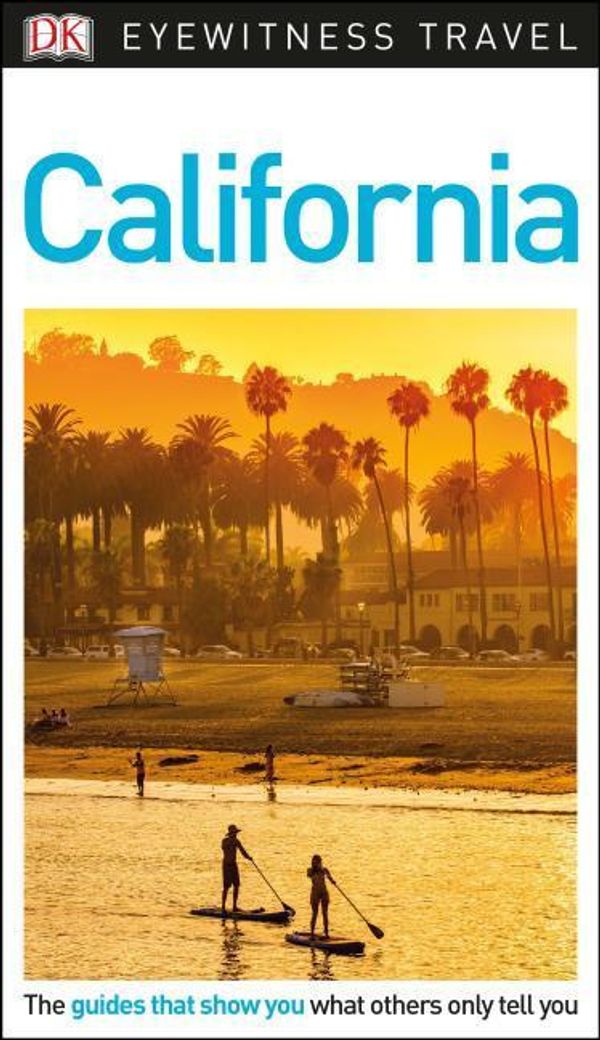 Cover Art for 9781465469038, DK Eyewitness Travel Guide: California (Dk Eyewitness Travel Guides California) by DK Travel