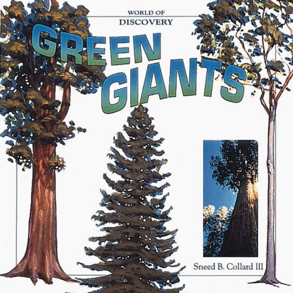 Cover Art for 9781559712224, Green Giants by Collard III, Sneed B.