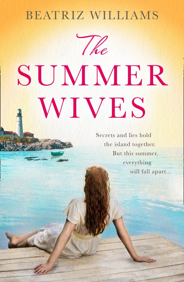 Cover Art for 9780008219024, The Summer Wives by Beatriz Williams
