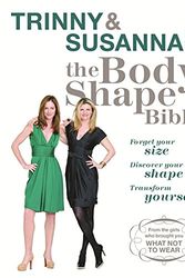 Cover Art for 9780753823330, The Body Shape Bible by Trinny Woodall, Susannah Constantine