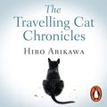 Cover Art for B07C72BBDH, The Travelling Cat Chronicles by Hiro Arikawa