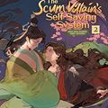 Cover Art for B09TZLWDRK, The Scum Villain's Self-Saving System: Ren Zha Fanpai Zijiu Xitong (Novel) Vol. 2 by Mo Xiang Tong Xiu