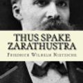 Cover Art for 9781974275656, Thus Spake Zarathustra by Friedrich Wilhelm Nietzsche