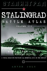 Cover Art for 9791093222066, Stalingrad Battle AtlasVolume III by Anton Joly