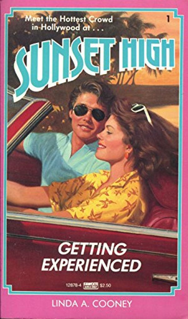 Cover Art for 9780449128787, GETTING EXPERIENCED (Sunset High) by Linda Cooney