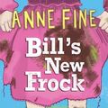 Cover Art for B07PF8HG2Q, Bill's New Frock by Anne Fine