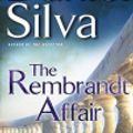 Cover Art for 9781101446904, The Rembrandt Affair by Daniel Silva