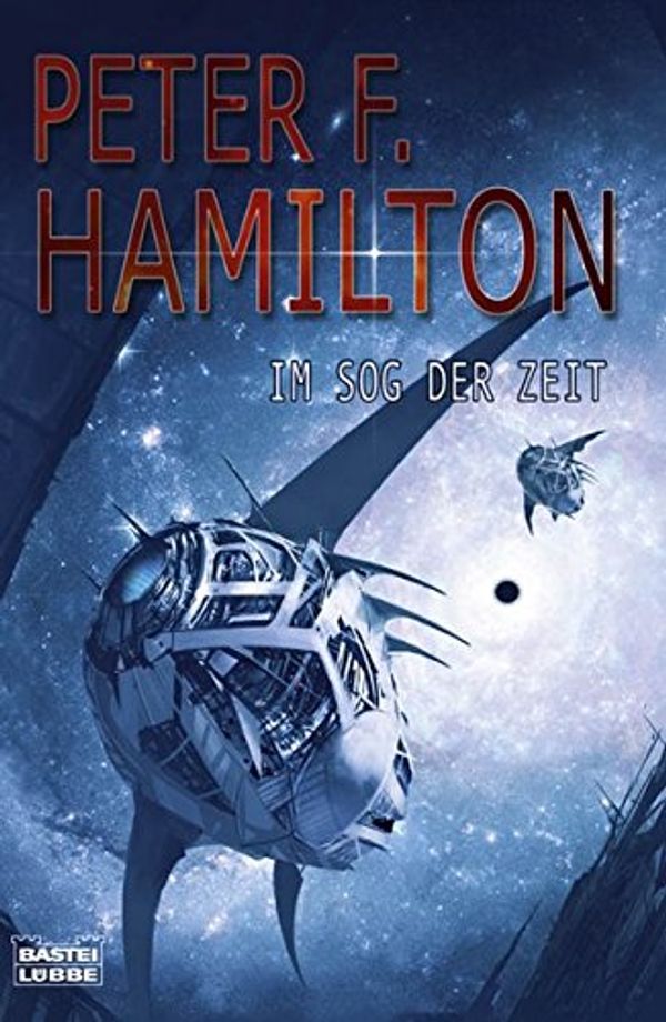 Cover Art for 9783404285402, Im Sog der Zeit by Peter F. Hamilton