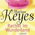 Cover Art for 9783641119362, Rachel im Wunderland by Marian Keyes