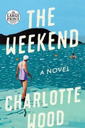Cover Art for 9780593286012, The Weekend by Charlotte Wood