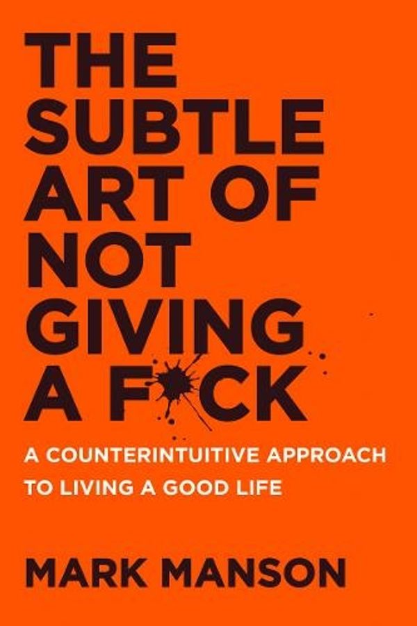 Cover Art for 9780062457721, The Subtle Art of Not Giving a F*ck by Mark Manson