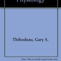 Cover Art for 9780815188612, Anthony's Textbook of Anatomy & Physiology by Gary A. Thibodeau, Kevin T. Patton