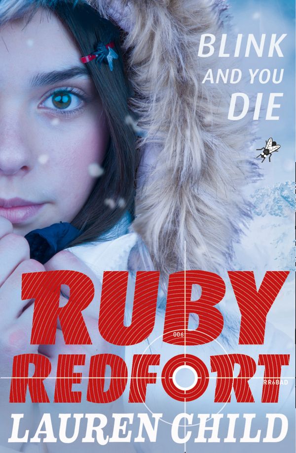 Cover Art for 9780007334292, Blink and You Die (Ruby Redfort, Book 6) by Lauren Child