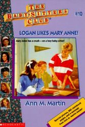 Cover Art for 9780590251655, Logan Likes Mary Anne (The Baby-Sitters Club, No. 10) by Ann M. Martin