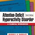 Cover Art for 9781593852276, Attention-Deficit Hyperactivity Disorder: A Clinical Workbook by Russell A. Barkley, Kevin R. Murphy