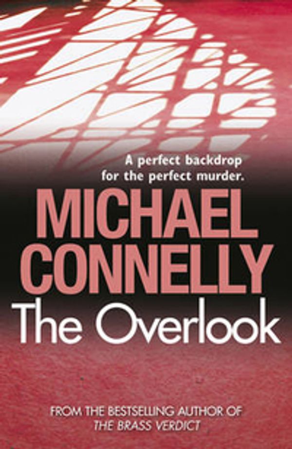 Cover Art for 9781409116929, The Overlook by Michael Connelly