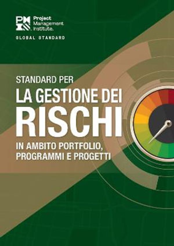 Cover Art for 9781628257465, The Standard for Risk Management in Portfolios, Programs, and Projects (ITALIAN) by Project Management Institute