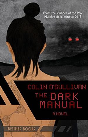 Cover Art for 9780993433177, The Dark Manual by Colin O'Sullivan