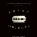 Cover Art for 9780739340172, Sharp Objects: A Novel by Gillian Flynn
