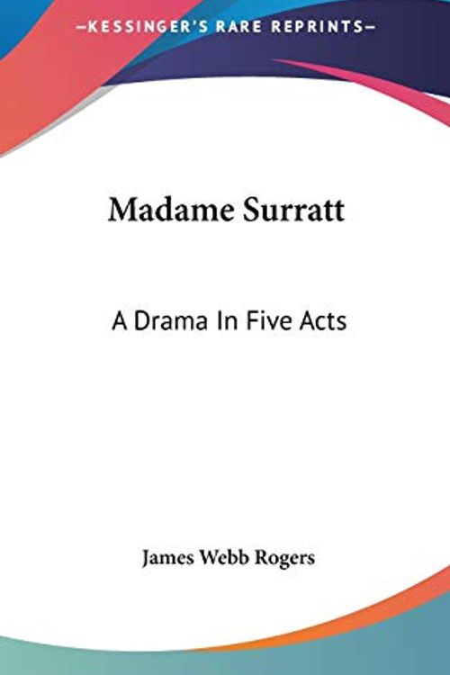 Cover Art for 9780548524114, Madame Surratt by James Webb Rogers