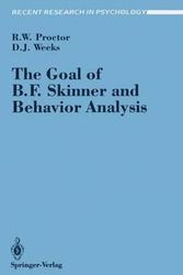 Cover Art for 9780387972367, The Goal of B. F. Skinner and Behavior Analysis by Robert W. Proctor