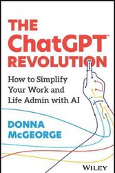 Cover Art for 9781394207800, The Chatgpt Revolution by Donna McGeorge