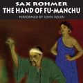 Cover Art for 9781400150526, The Hand of Fu-Manchu by Sax Rohmer