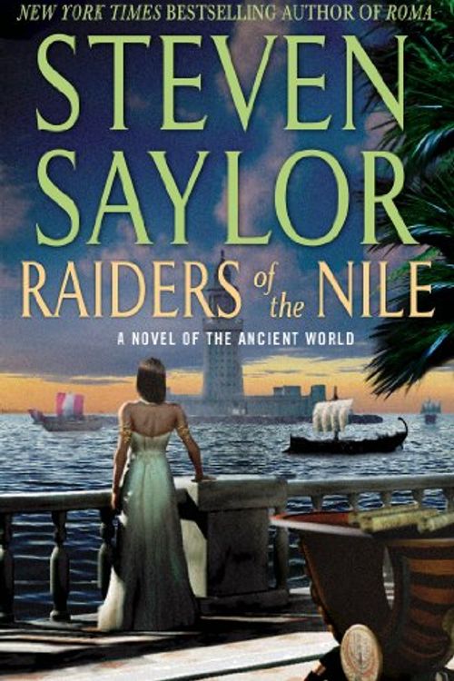 Cover Art for 9781250015976, Raiders of the Nile by Steven Saylor