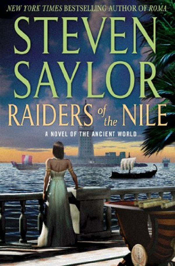 Cover Art for 9781250015976, Raiders of the Nile by Steven Saylor