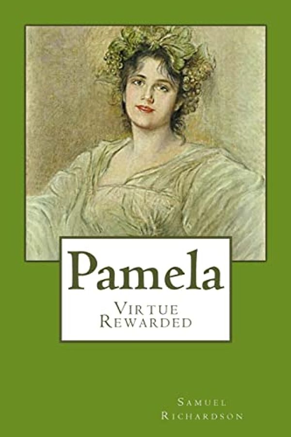 Cover Art for 9781545479742, Pamela by Samuel Richardson