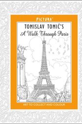 Cover Art for 9781848776715, Tomislav Tomic’s A Walk Through Paris (Pictura) by Tomislav Tomic