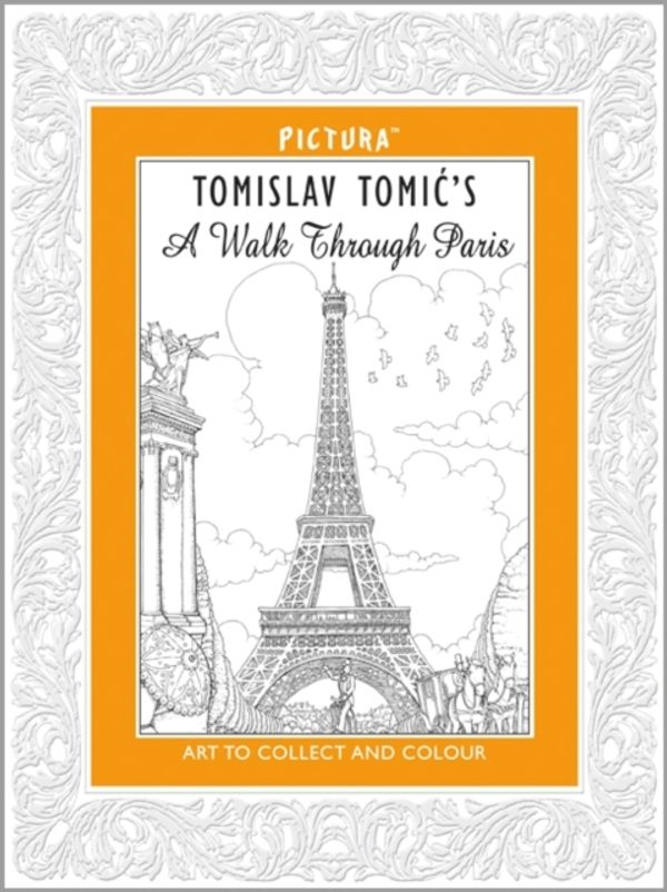 Cover Art for 9781848776715, Tomislav Tomic’s A Walk Through Paris (Pictura) by Tomislav Tomic