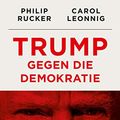 Cover Art for B083R4MBPB, Trump gegen die Demokratie – "A Very Stable Genius" (German Edition) by Carol Leonnig, Philip Rucker