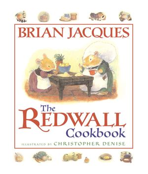 Cover Art for 9780399237911, The Redwall Cookbook by Brian Jacques