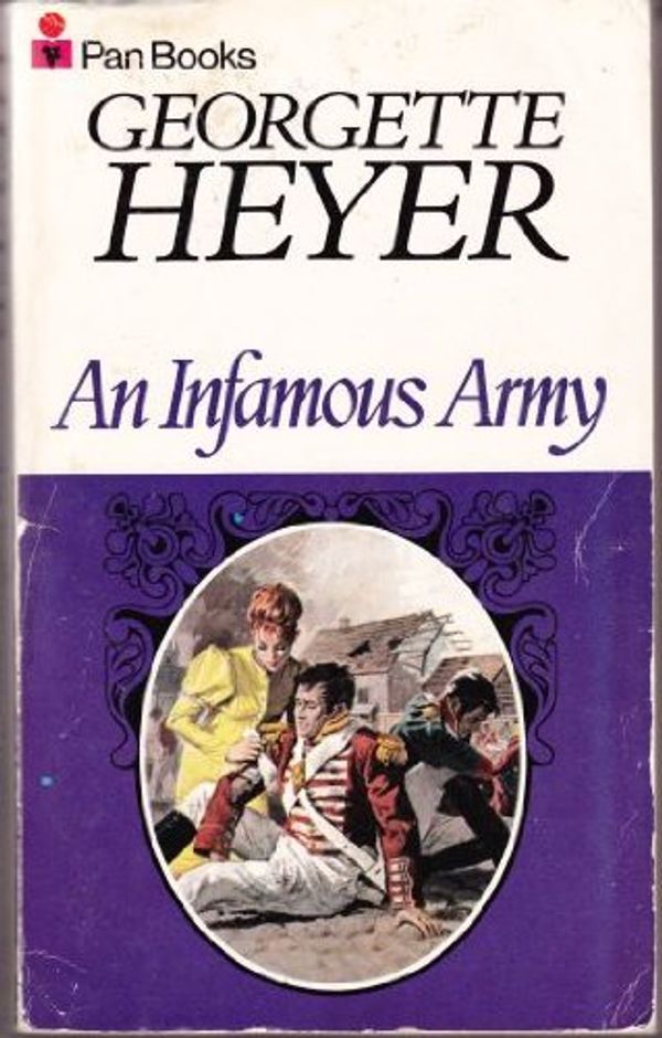 Cover Art for 9780330200622, An Infamous Army by Georgette Heyer