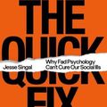 Cover Art for 9781250829467, The Quick Fix by Jesse Singal