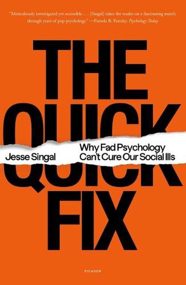 Cover Art for 9781250829467, The Quick Fix by Jesse Singal