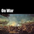Cover Art for 1230000098315, On War by Carl von Clausewitz