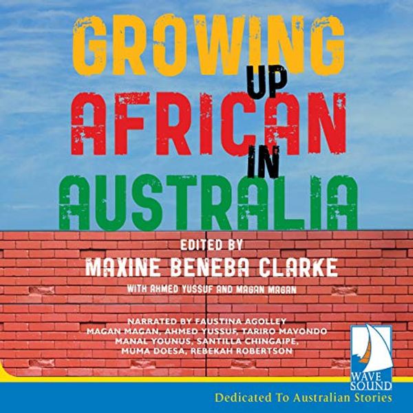 Cover Art for 9781528861359, Growing Up African in Australia by Maxine Beneba Clarke