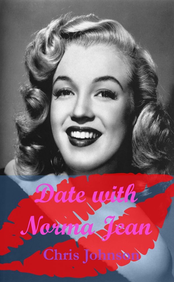 Cover Art for 9781370943791, Date With Norma Jean by Chris Johnson