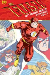 Cover Art for 9781779528414, The Flash by Mark Waid Omnibus 2 by Mark Waid